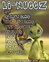اضغط على الصورة لنسخة أكبر

الإسم:	Li-Nuggz_v.1.0_SymBoSS.jpg
القراءات:	105
الحجم:	24.2 KB
ID:	1647125